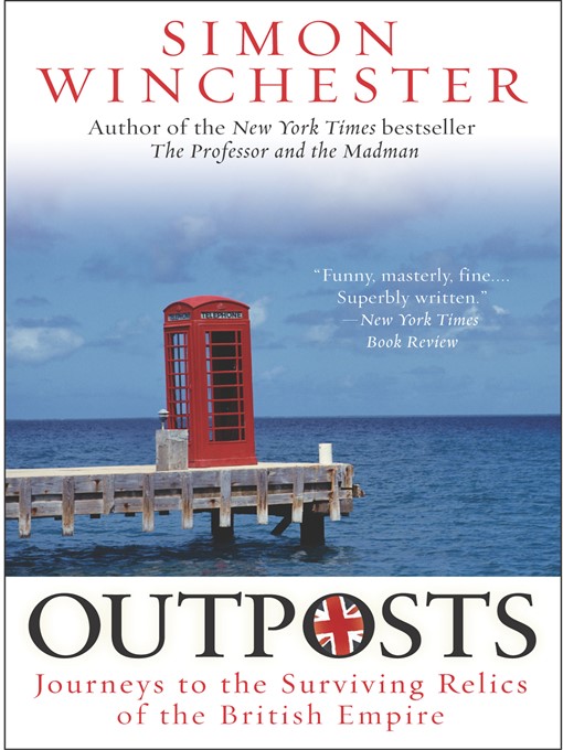 Title details for Outposts by Simon Winchester - Wait list